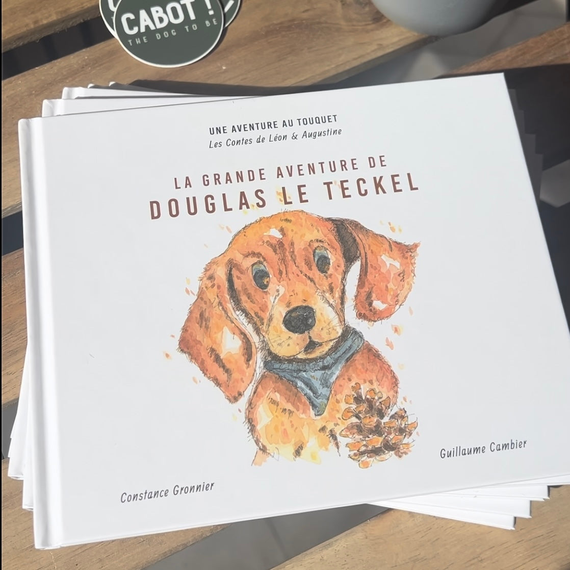 Livre La grande aventure de Douglas le teckel - Les contes de Léon & Augustine